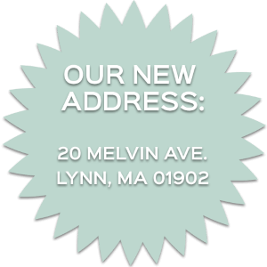 Our New Address is 20 Melvin Ave.  Lynn, MA 01902